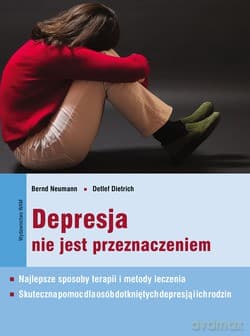Depresja Nie Jest Przeznaczeniem - Bernd Neumann, Detlef E. Dietrich