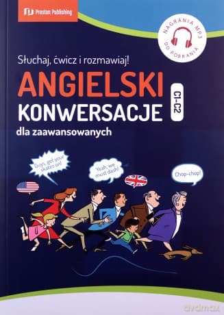 Angielski. Konwersacje dla zaawansowanych (C1-C2) + MP3 - Richard Brown, Carmen Vallejo, David Waddell
