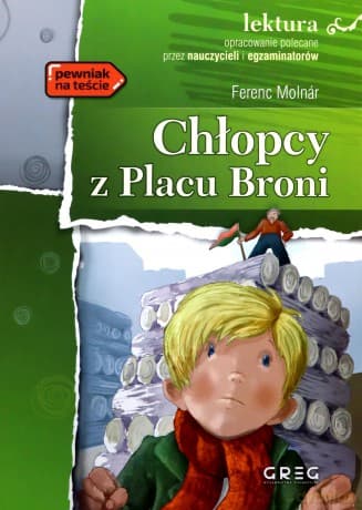 Chłopcy z Placu Broni. Lektura z opracowaniem - Ferenc Molnár