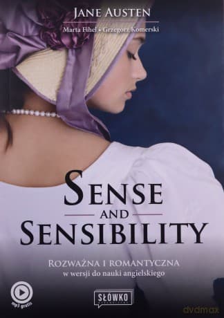 Sense and Sensibility. Rozważna i romantyczna w wersji do nauki angielskiego - Jane Austen, Marta Fihel, Komerski Komerski