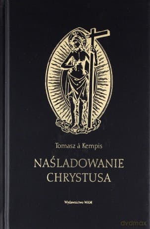 Naśladowanie Chrystusa (wydanie II) - Tomasz ŕ Kempis