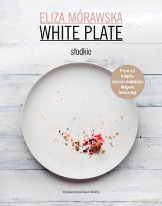 White Plate: słodkie - Eliza Mórawska