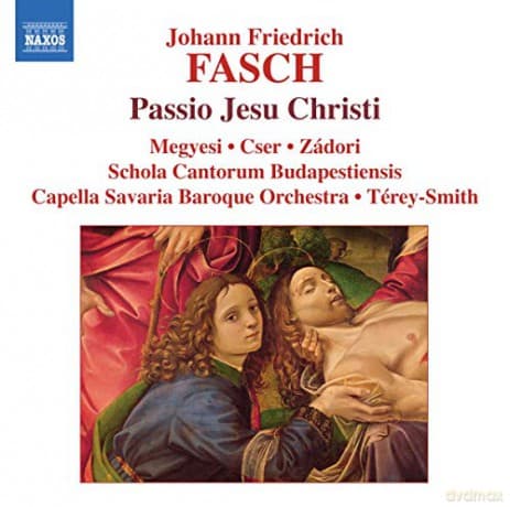 Johann Friedrich Fasch (1688-1758): Passio Jesu Christi