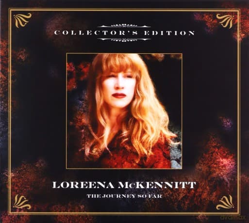 Loreena McKennitt: The Journey So Far (Collector's)