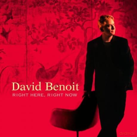 David Benoit: Right Here,Right Now