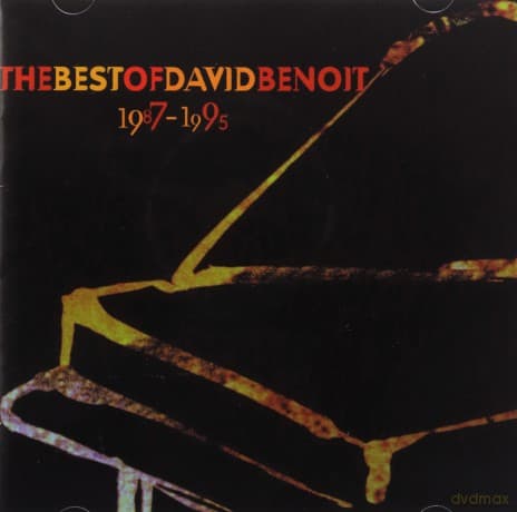 David Benoit: The Best Of David Benoit 1987-1995