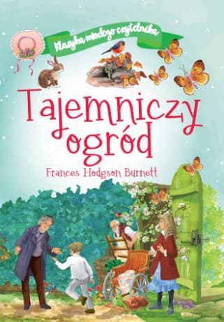Tajemniczy ogród. Klasyka młodego czytelnika - Frances Hodgson Burnett