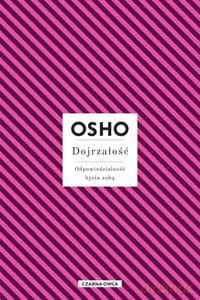 Dojrzałość - Osho Osho