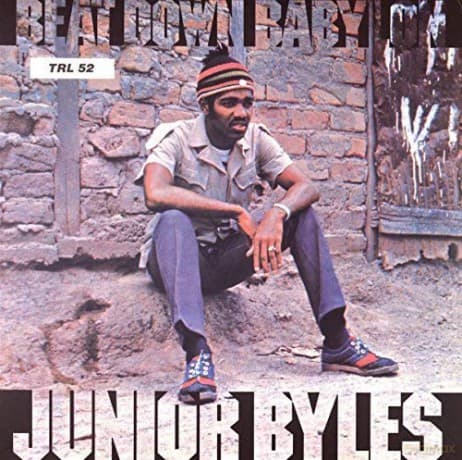 Junior Byles: Beat Down Babylon