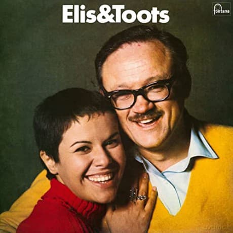 Regina,Elis & Thielemans,Toots: Elis & Toots