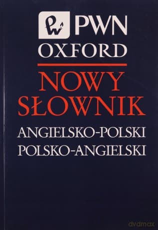 Nowy słownik angielsko-polski polsko-angielski