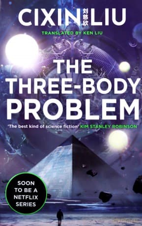 The Three-Body Problem - Cixin Liu