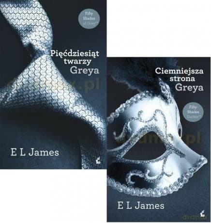 Pięćdziesiąt twarzy Greya / Ciemniejsza strona Greya  - E L James Pakiet