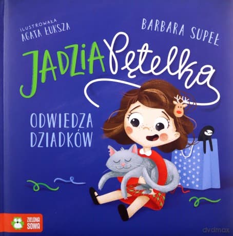 Jadzia Pętelka odwiedza dziadków - Barbara Supeł