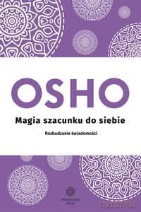 Magia szacunku do siebie - Osho