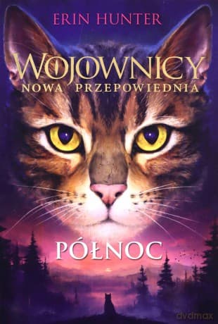 Wojownicy Nowa przepowiednia Północ - Erin Hunter
