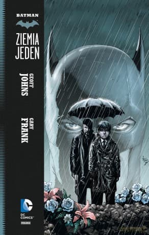 Batman. Ziemia jeden (Tom 1) - Geoff Johns