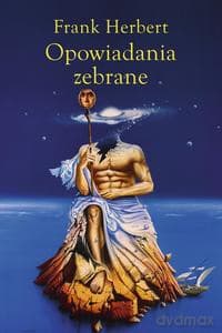 Opowiadania zebrane (Tom 2) - Frank Herbert