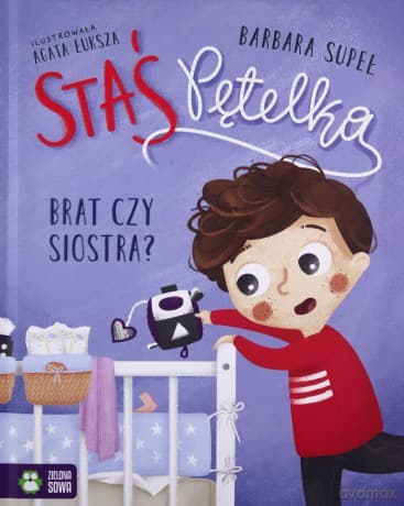 Staś Pętelka. Brat czy siostra? - Barbara Supeł