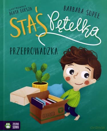 Staś Pętelka. Przeprowadzka - Barbara Supeł