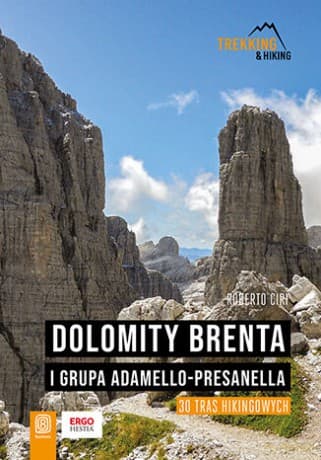 Dolomity Brenta i grupa Adamello-Presanella. 30 tras hikingowych - Roberto Ciri
