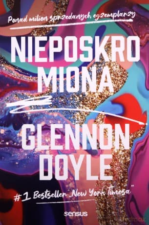 Nieposkromiona - Glennon Doyle