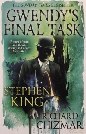 Gwendy's Final Task - Stephen King, Richard Chizmar