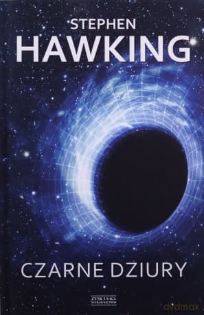 Czarne dziury - Stephen Hawking