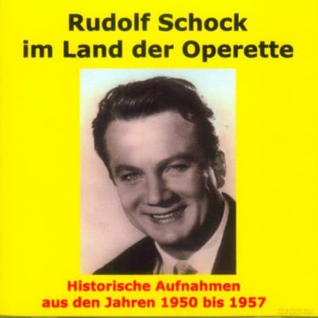 Franz Lehar: Rudolf Schock im Land der Operette