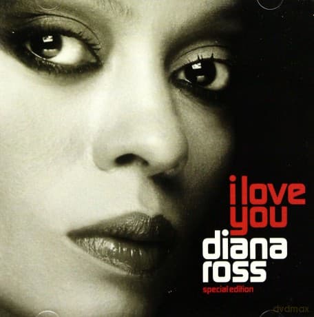 Diana Ross: I Love You