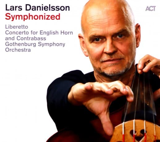 Lars Danielsson: Symphonized