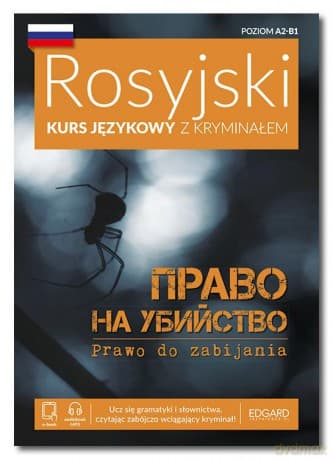 Prawo do morderstwa. Rosyjski. Kryminał z ćwiczeniami wer. rosyjska - Rafał Siwicki