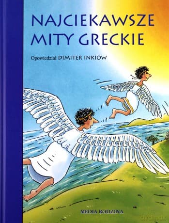 Najciekawsze mity greckie - Dimiter Inkiow
