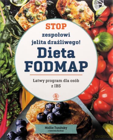 Stop zespołowi jelita drażliwego! Dieta FODMAP - Mollie Tunitsky