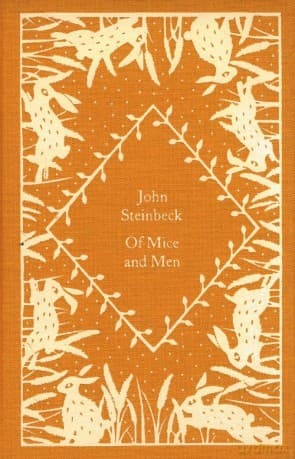 Of Mice and Men - John Steinbeck