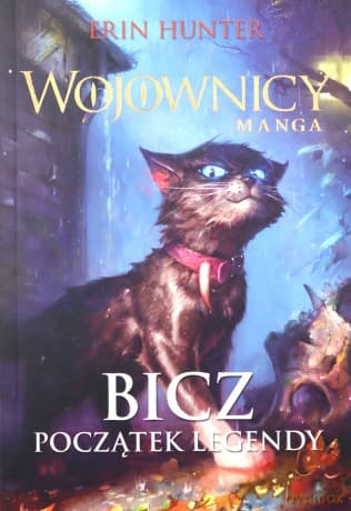 Wojownicy Manga Bicz początek legendy - Erin Hunter