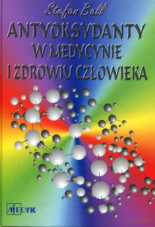 Antyoksydanty w medycynie  -  Stefan Ball