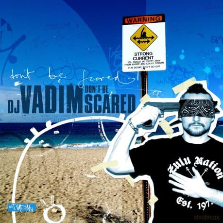 Dj Vadim: Don`T Be Scared