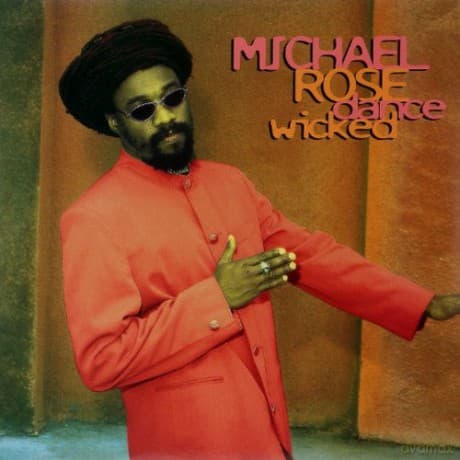 Michael Rose: Dance Wicked