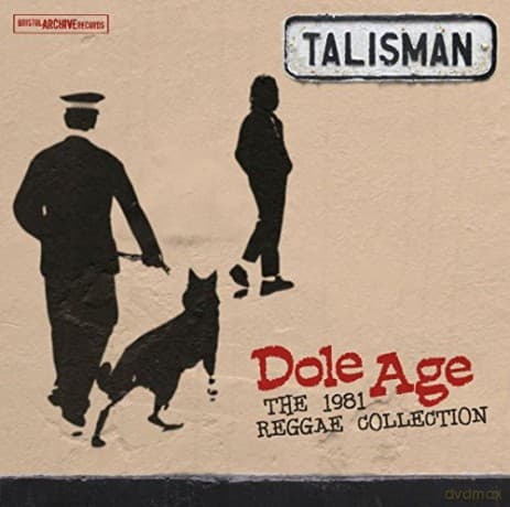 Talisman: Dole Age - The 1981 Reggae Collection