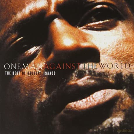 Gregory Isaacs: One Man Against The World (The Best Of Gregory Isaacs)