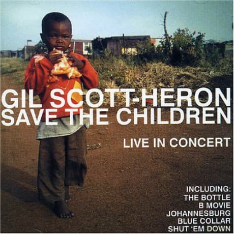 Gil Scott-Heron: Save The Children