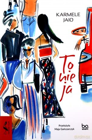 To nie ja - Karmele Jaio