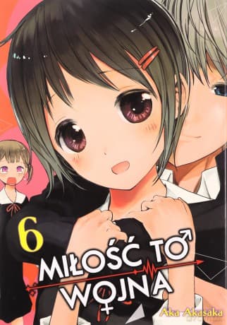 KAGUYA-SAMA Miłość to wojna (Tom 6) - Aka Akasaka