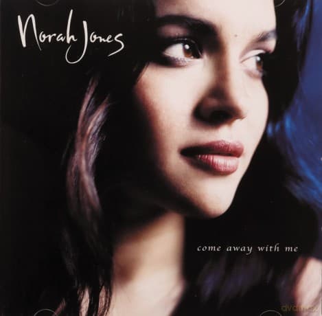 Norah Jones: Come Away With Me