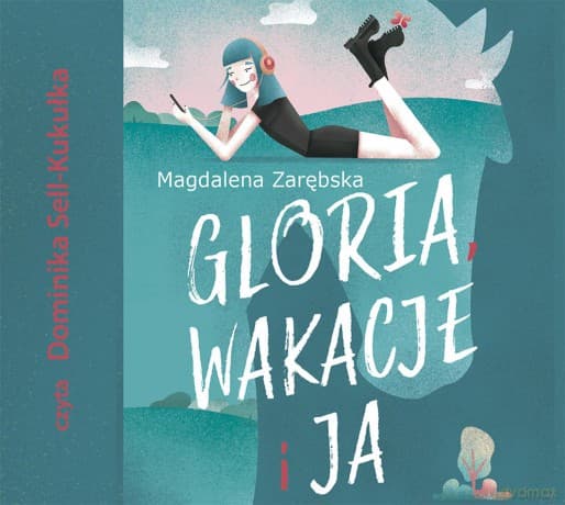 CD MP3 Gloria, wakacje i ja - Magdalena Zarębska