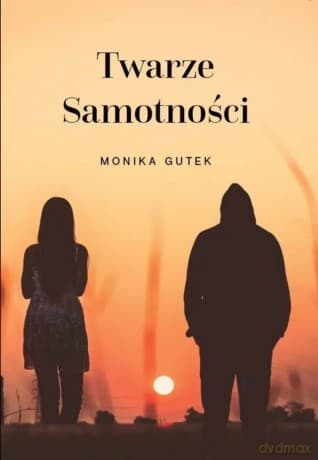 Twarze samotności - Monika Gutek