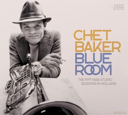 Chet Baker: The 1979 Vara Studio Sessions In Holland