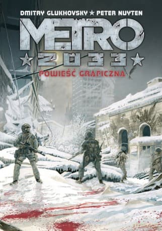 Metro 2033. Powieść graficzna - Dmitry Glukhovsky, Nuyten Peter