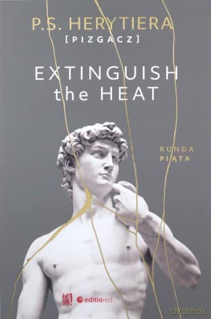 Extinguish the Heat. Runda piąta - Katarzyna Barlińska vel P.S. HERYTIERA - "Pizgacz"